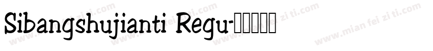 Sibangshujianti Regu字体转换